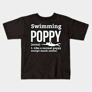 Swimming POPPY funny definition theme Kids T-Shirt